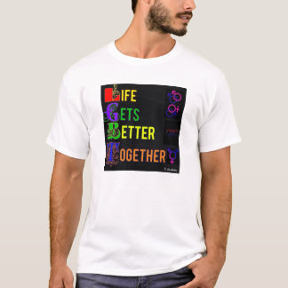 Life Gets Better Together LGBT Quality T-shirt