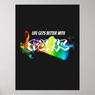  Life Gets Better With Music      Poster