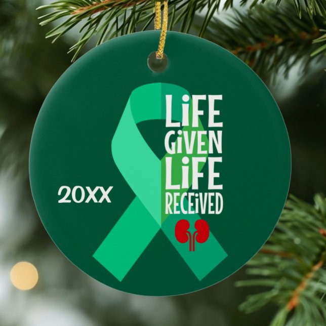 Life Given Life Received Kidney Transplant  Ceramic Ornament (Creator Uploaded)