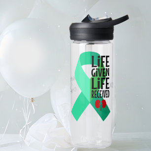 Life Given Life Received Kidney Transplant  Water Bottle