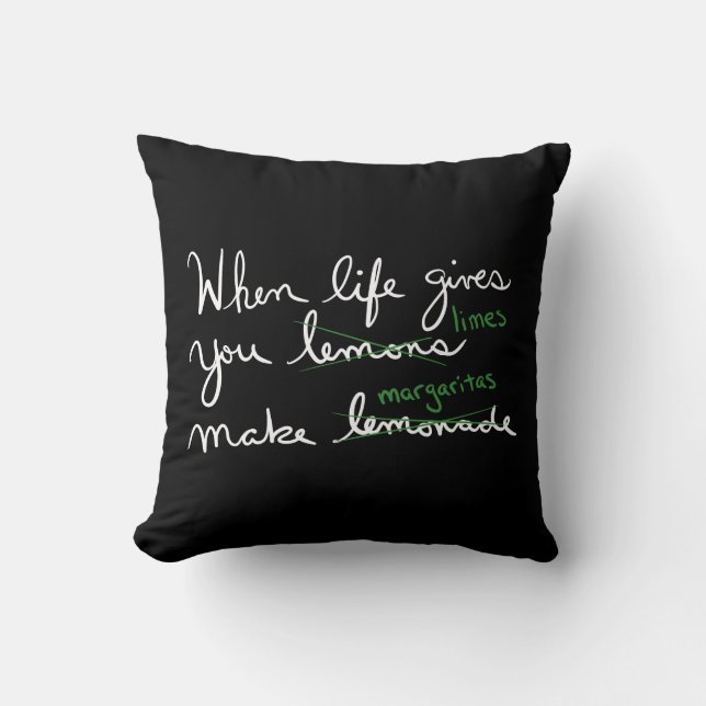 Life Gives You Lemons Get Limes Make Margaritas Cushion (Front)