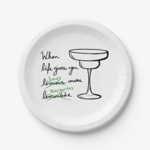 Life Gives You Lemons Get Limes Make Margaritas Paper Plate