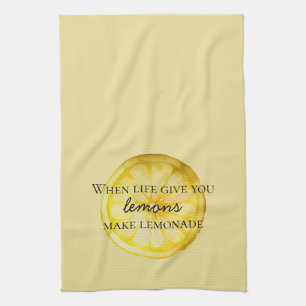 Life Gives You Lemons Quote Tea Towel
