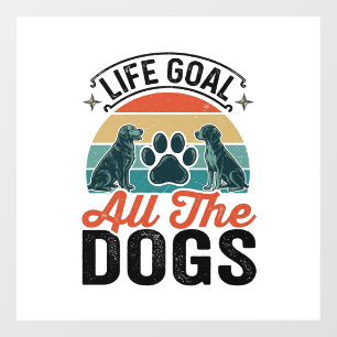 Life Goal All The Dogs Vintage Dog Lover Design_1