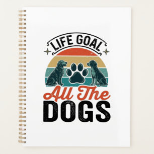 Life Goal All The Dogs Vintage Dog Lover Design_1 Planner