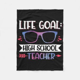 Life Goal_ High School Teacher Back To School Fleece Blanket