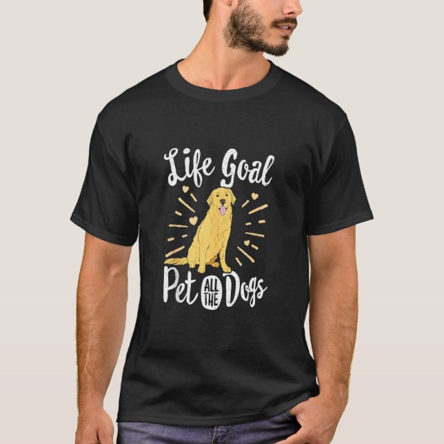 Life Goal Pet All Dogs Golden Retriever Walker Tra T-Shirt (Front)
