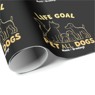 Life Goal Pet All the Dogs A Dog Lover's  Wrapping Paper