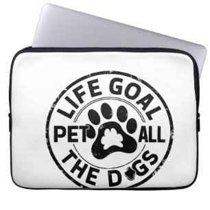 Life Goal Pet All The Dogs Copy Copy Copy Copy Cop Laptop Sleeve
