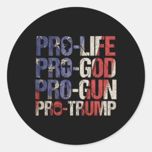 Life God Gun Trump Usa Re-elect Donald Trump 2020  Classic Round Sticker