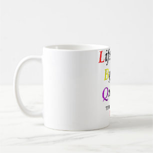 Life Goes By Too Quickly LGBTQ Pride Coffee Mug