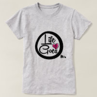 Life Goes On Nice Text Inspirational