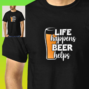 Life Happens Beer Helps, Beer Glass on Black T-Shirt