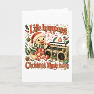 Life Happens Christmas Music Helps Card