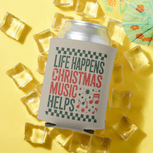 Life Happens Christmas Music Helps Funny Retro  Can Cooler