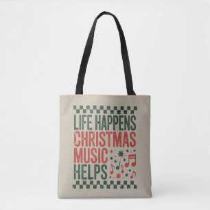 Life Happens Christmas Music Helps Funny Retro Tote Bag