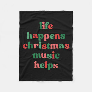 Life Happens Christmas Music Helps Retro Groovy Sa Fleece Blanket