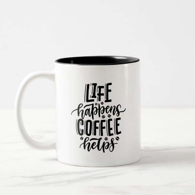 Life happens COFFEE helps - Beautiful Mug  (Left)