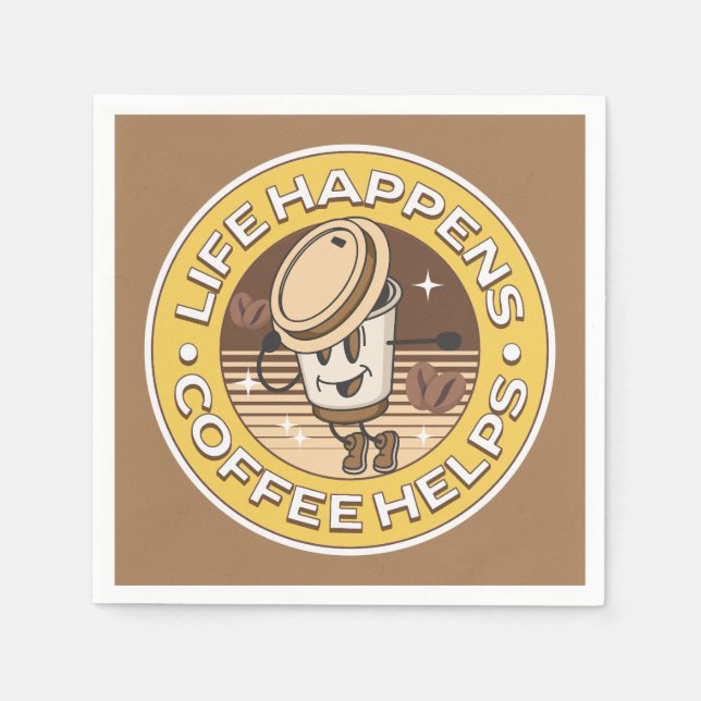 Life happens coffee helps napkin (Front)