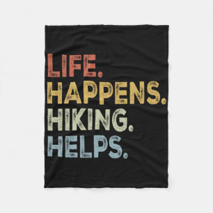 Life Happens Hiking Helps Funny Hiking Lover Vinta Fleece Blanket