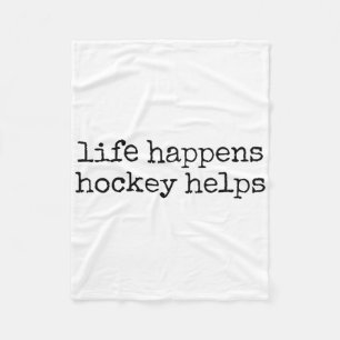 Life Happens Hockey Helps _2 Fleece Blanket