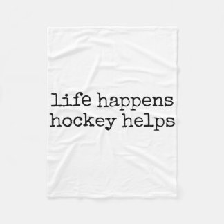 Life Happens Hockey Helps _2  Fleece Blanket
