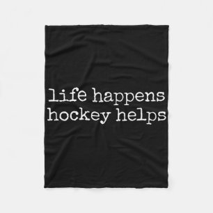 Life Happens Hockey Helps _3 Fleece Blanket