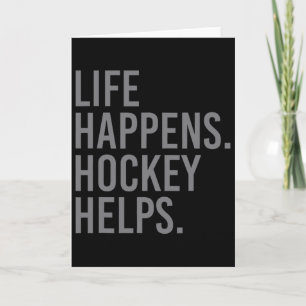 Life Happens Hockey Helps Card