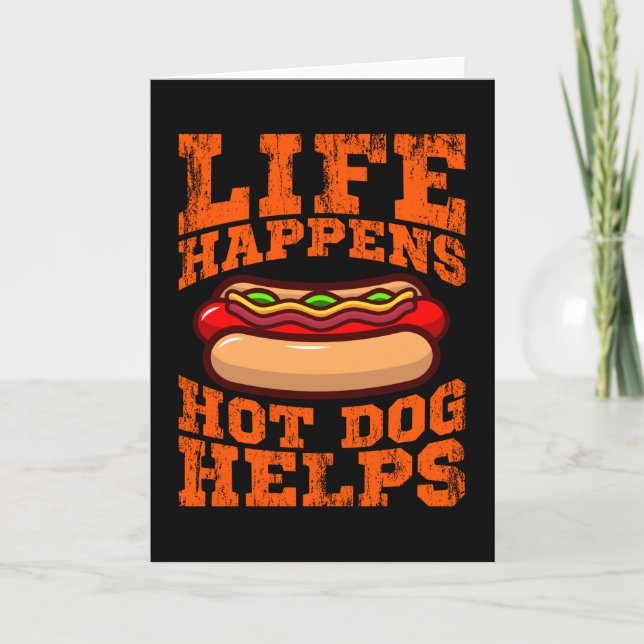 LIFE HAPPENS HOT DOG HELPS Hot Dog Eating Contest Card (Front)