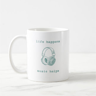 Life Happens Music Helps | Funny Music Lover Gift Coffee Mug