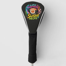 Life happens Sushi helps