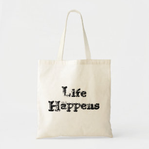 Life Happens Tote Bag