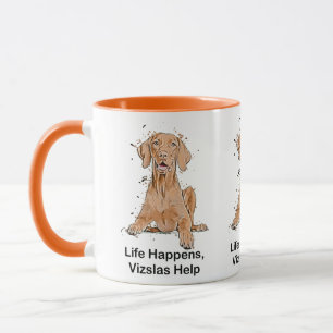 Life Happens Vizslas Help Cartoon Mug