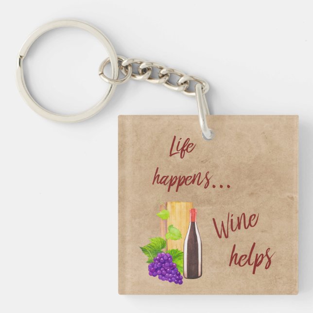 Life Happens Wine Helps Humourous Saying Quote Key Ring (Front)