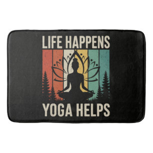 Life Happens Yoga Helps Bath Mat