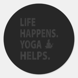 Life Happens Yoga Helps Classic Round Sticker