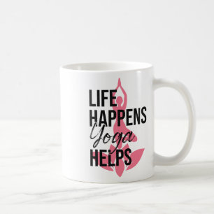 Life Happens Yoga Helps - Yoga Lover Coffee Mug
