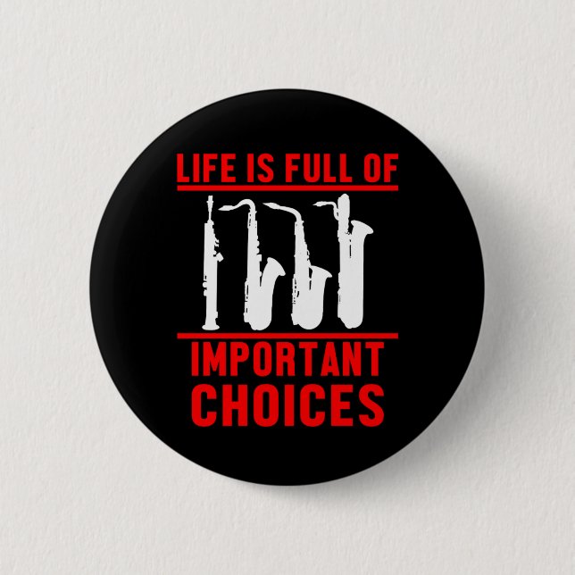 Life Important Choices Marching Band Musical Gift 6 Cm Round Badge (Front)