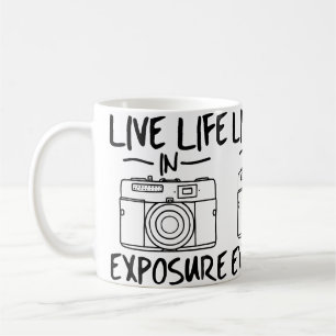 Life In Exposure - Photographer Funny Photography Coffee Mug