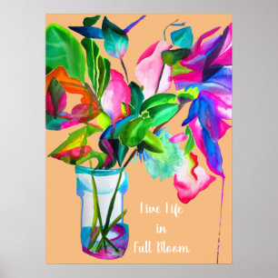 Life in full bloom quote modern watercolor art poster
