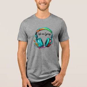 "Life in Lyrics" multi colored headphone Art Tri-Blend Shirt