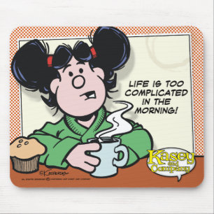 Life In The Morning Mouse Pad
