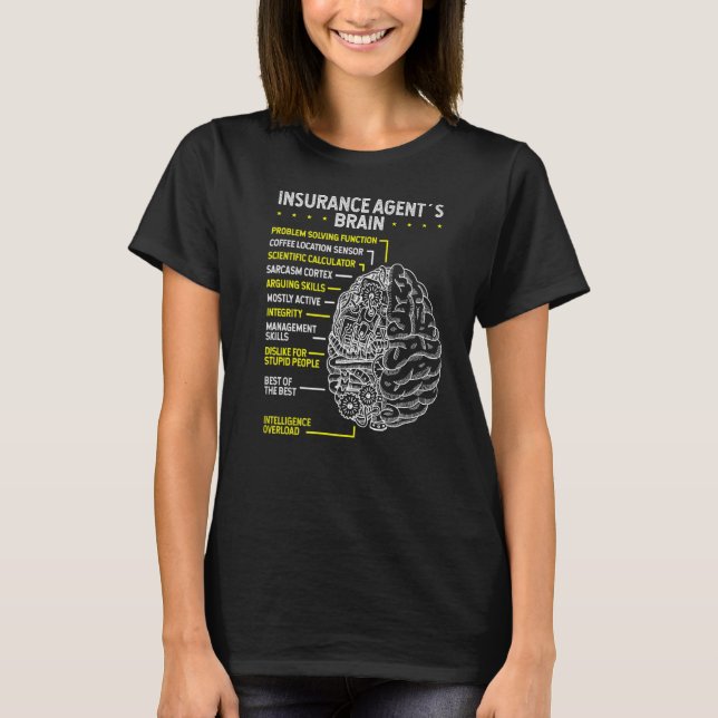 Life Insurance Agent Brain Insurance Broker Practi T-Shirt (Front)