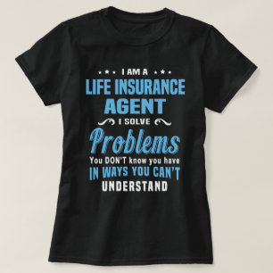 Life Insurance Agent T-Shirt