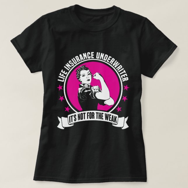 Life Insurance Underwriter T-Shirt (Design Front)