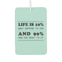 Life is 10% what happens to you Motivational Quote