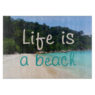 Life is a Beach Cutting Board