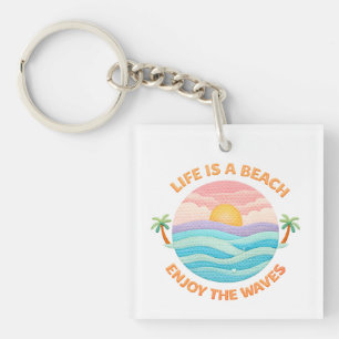 Life Is A Beach Enjoy The Waves Coastal Sunset Key Ring