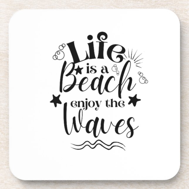 Life Is a Beach, Enjoy The Waves Coaster (Front)