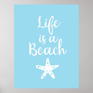 Life is a beach poster